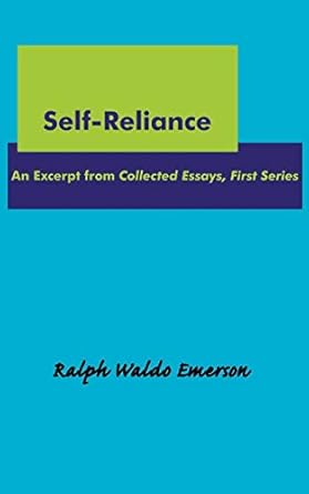 Self-Reliance: An Excerpt from Collected Essays, First Series Cover