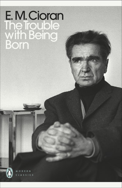 The Trouble With Being Born Cover